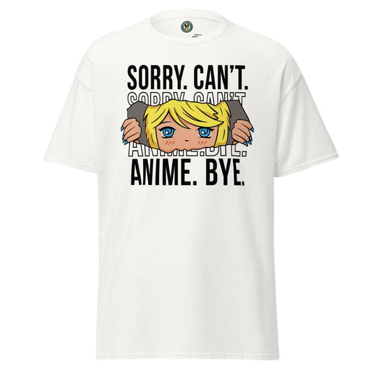 Anime Sorry Cant Tee - Max & Co Tees