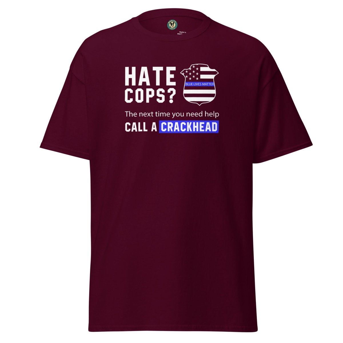 First Responder Crackhead Tee - Max & Co Tees