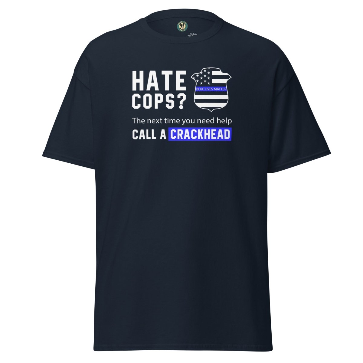 First Responder Crackhead Tee - Max & Co Tees