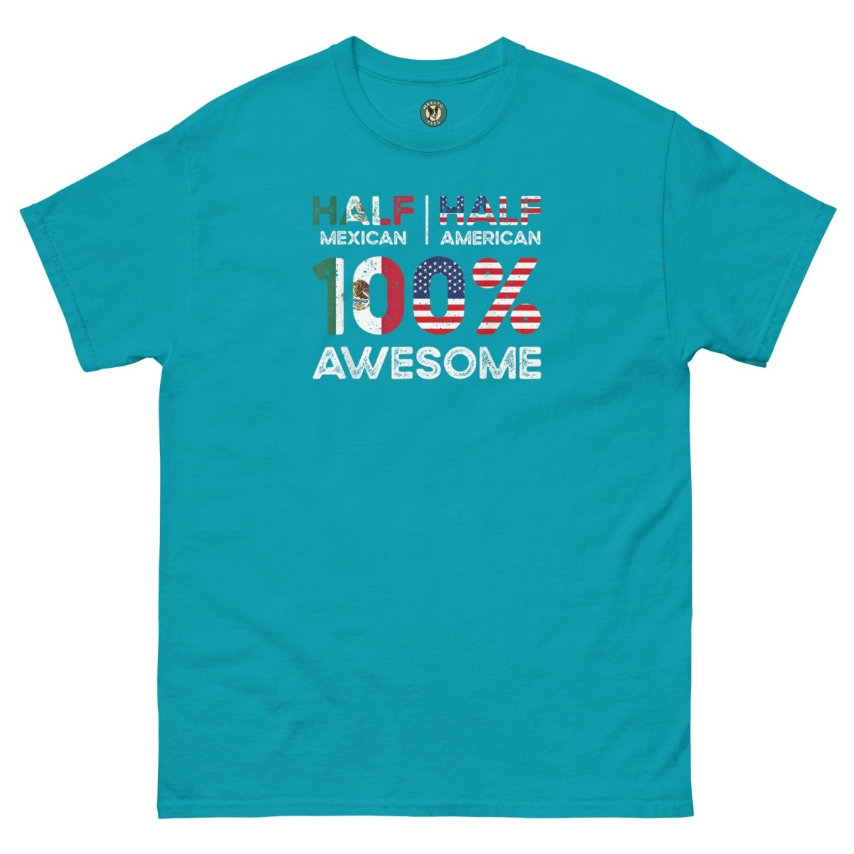 ¡Fuerza México! 100% Awesome Tee - Max & Co Tees