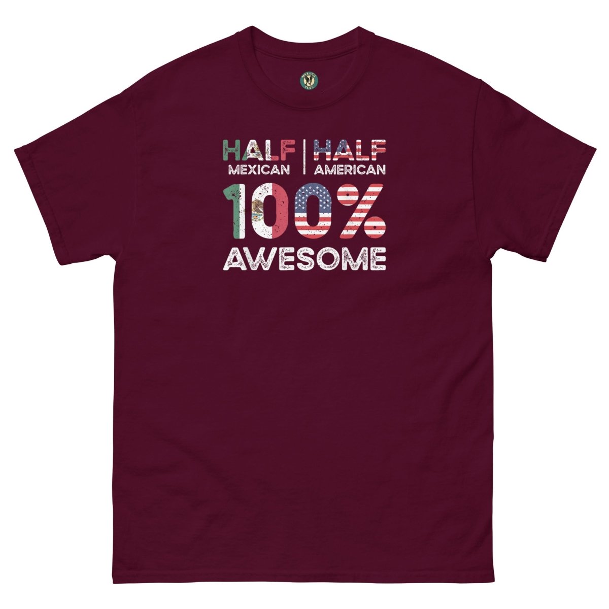 ¡Fuerza México! 100% Awesome Tee - Max & Co Tees