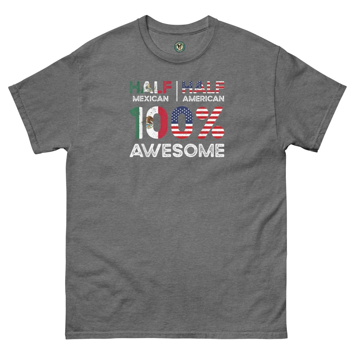 ¡Fuerza México! 100% Awesome Tee - Max & Co Tees