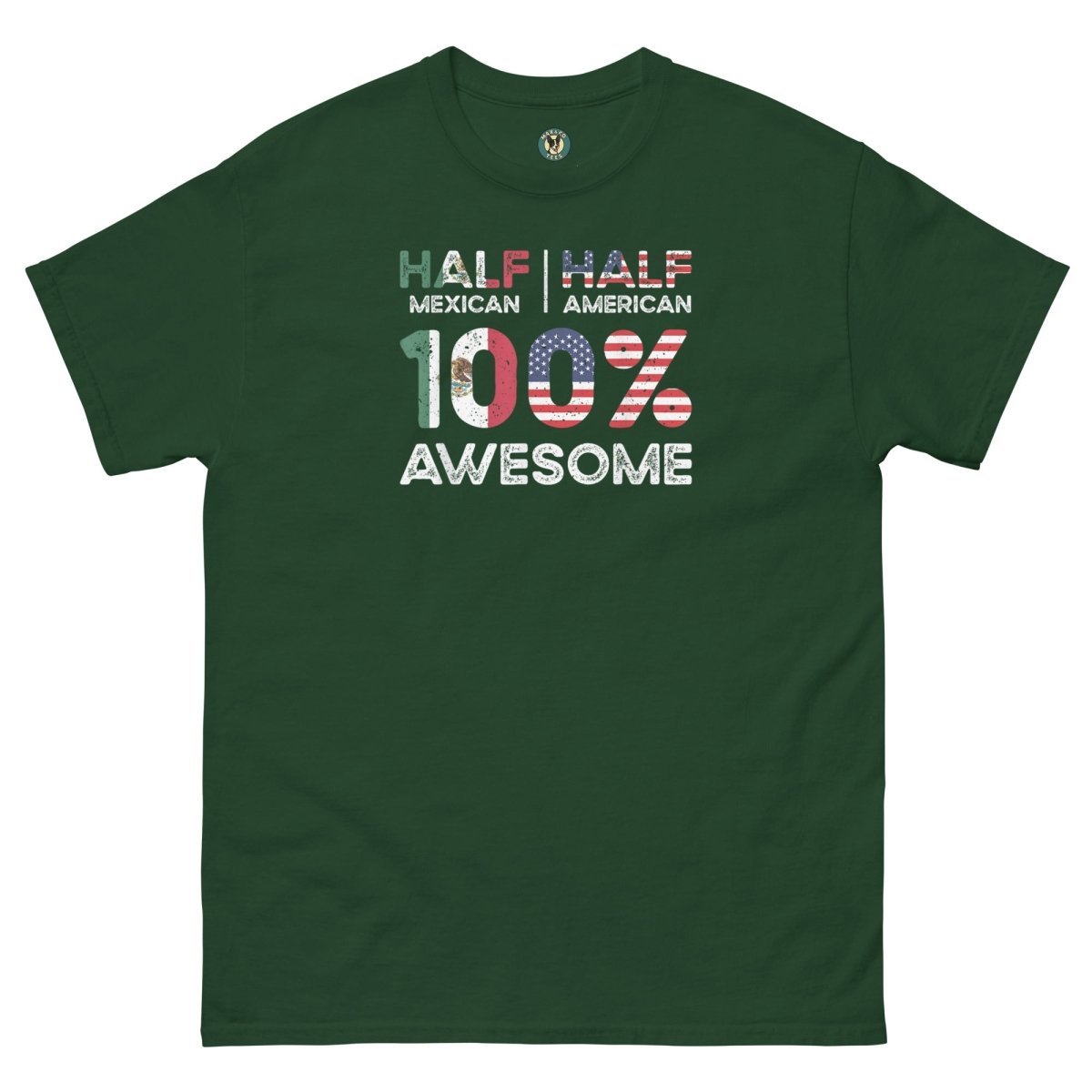 ¡Fuerza México! 100% Awesome Tee - Max & Co Tees
