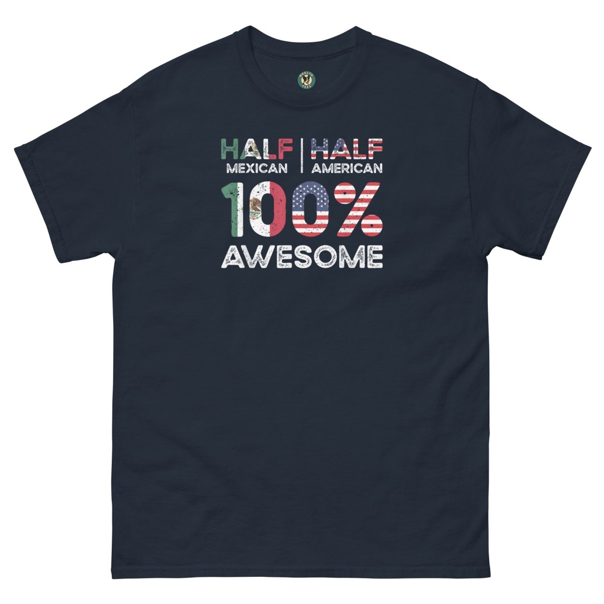 ¡Fuerza México! 100% Awesome Tee - Max & Co Tees