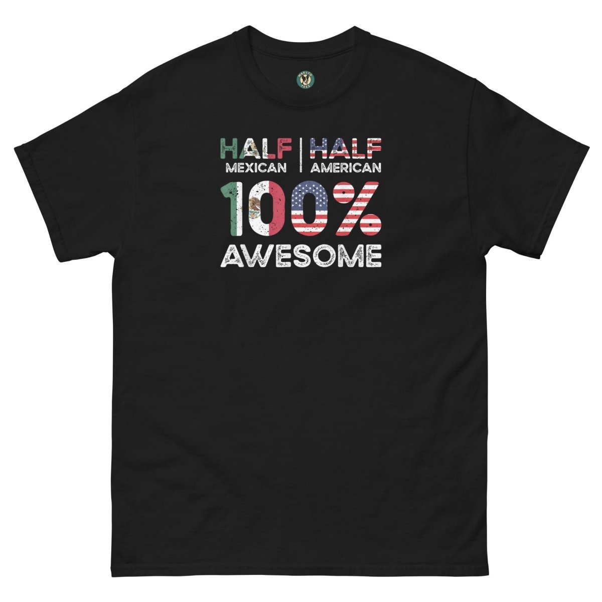 ¡Fuerza México! 100% Awesome Tee - Max & Co Tees