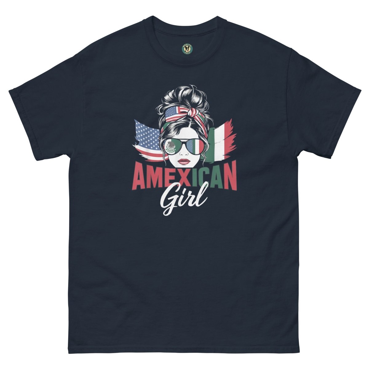 ¡Fuerza México! Amexican Girl - Max & Co Tees