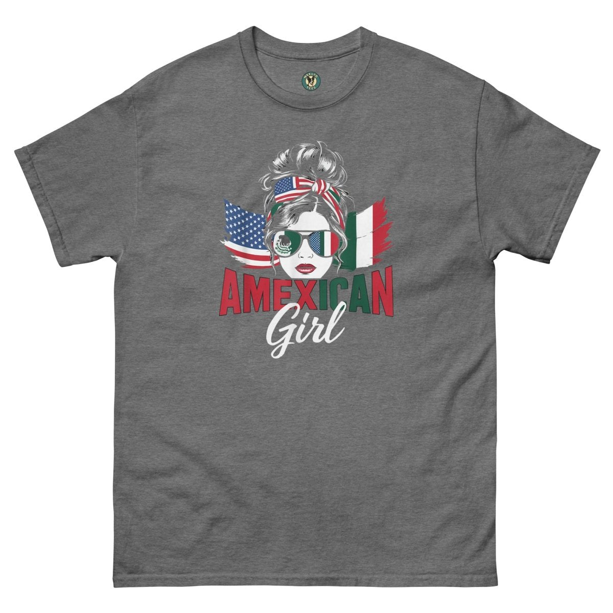 ¡Fuerza México! Amexican Girl - Max & Co Tees