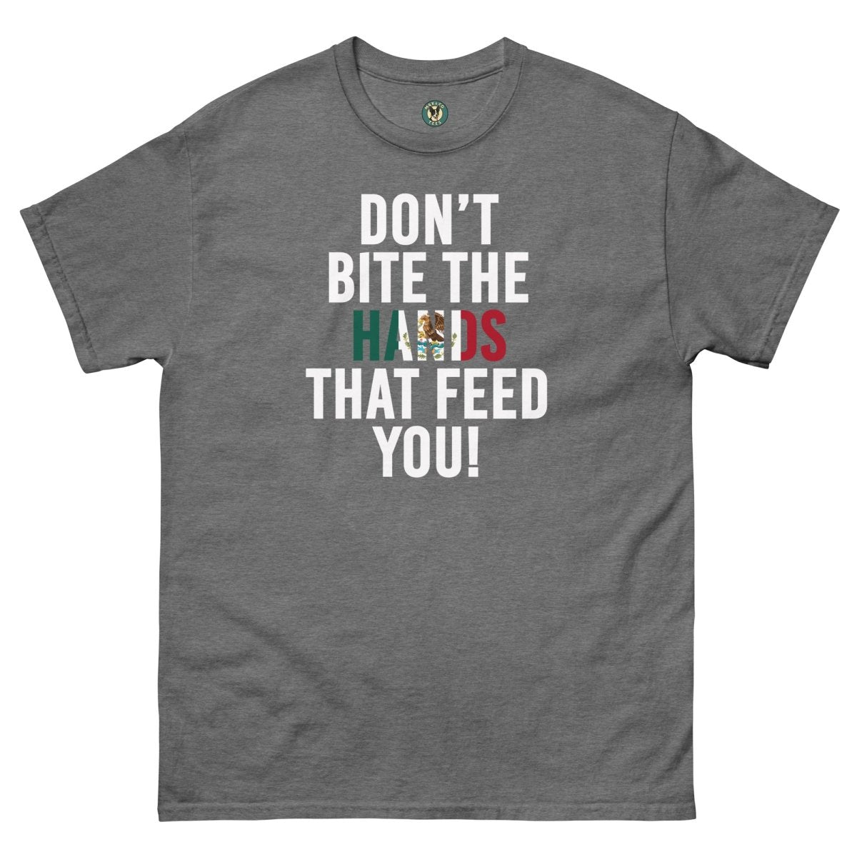 ¡Fuerza México! Hand Feeds tee - Max & Co Tees