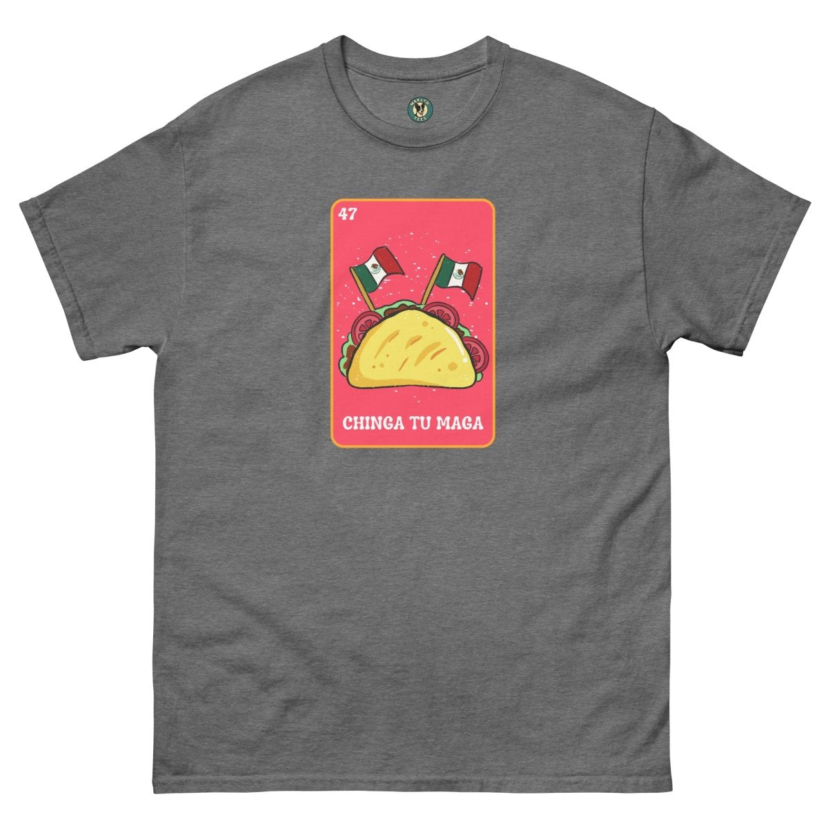 ¡Fuerza México! Loteria Taco Tee - Max & Co Tees