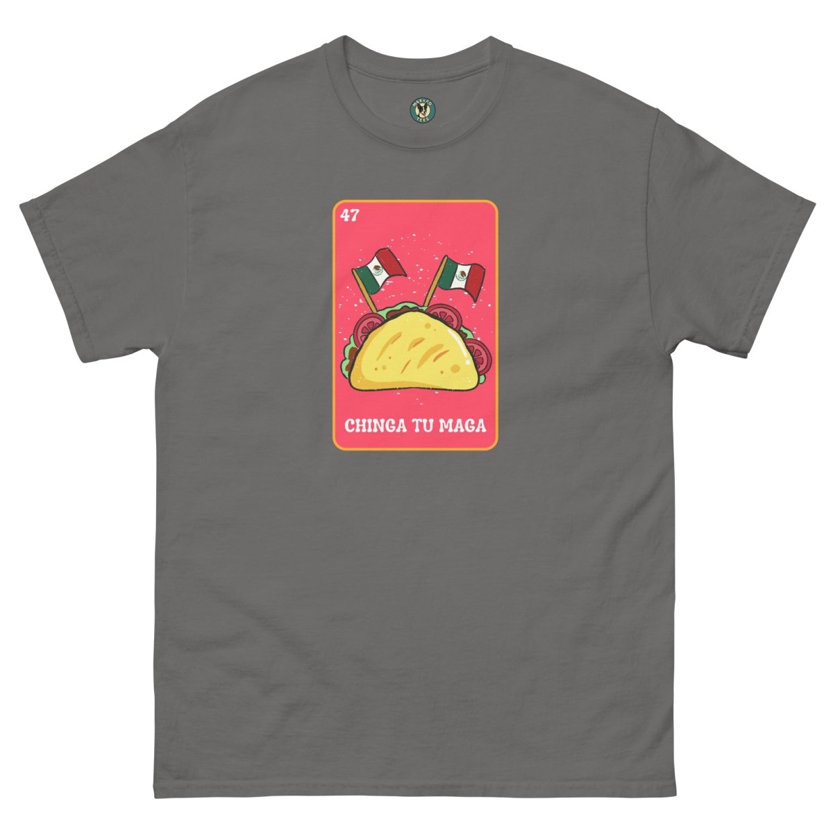 ¡Fuerza México! Loteria Taco Tee - Max & Co Tees