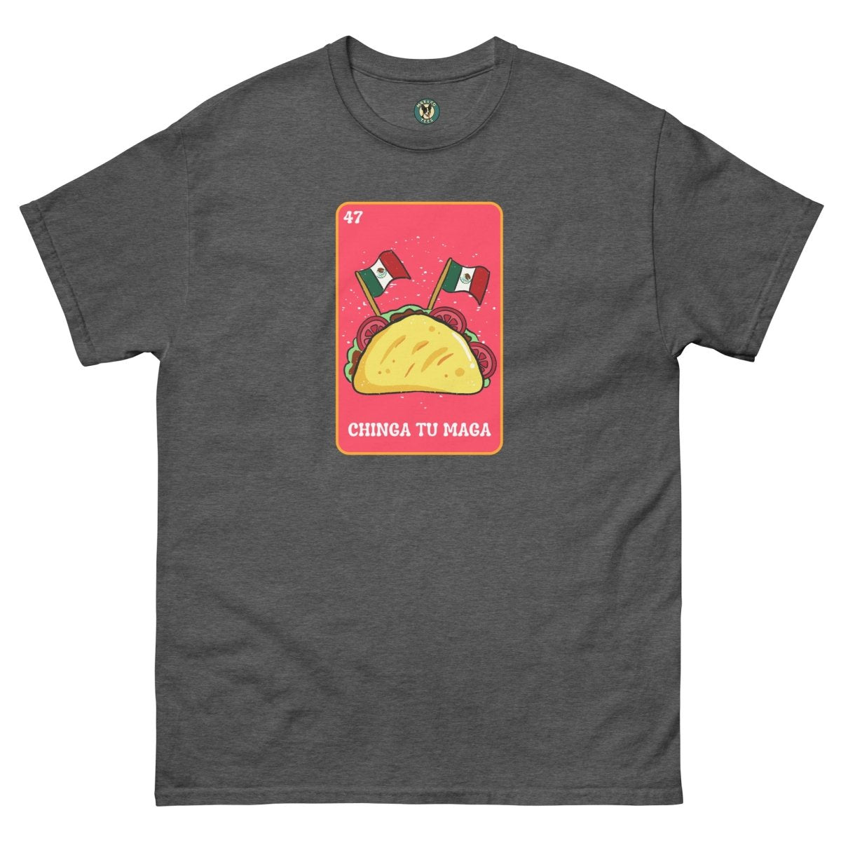 ¡Fuerza México! Loteria Taco Tee - Max & Co Tees