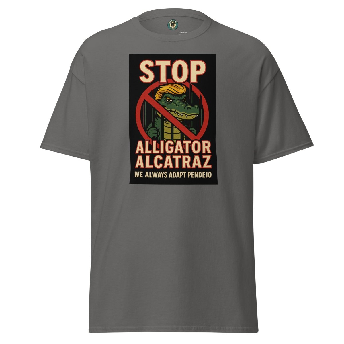 ¡Fuerza México! Stop Alcatraz Tee - Max & Co Tees