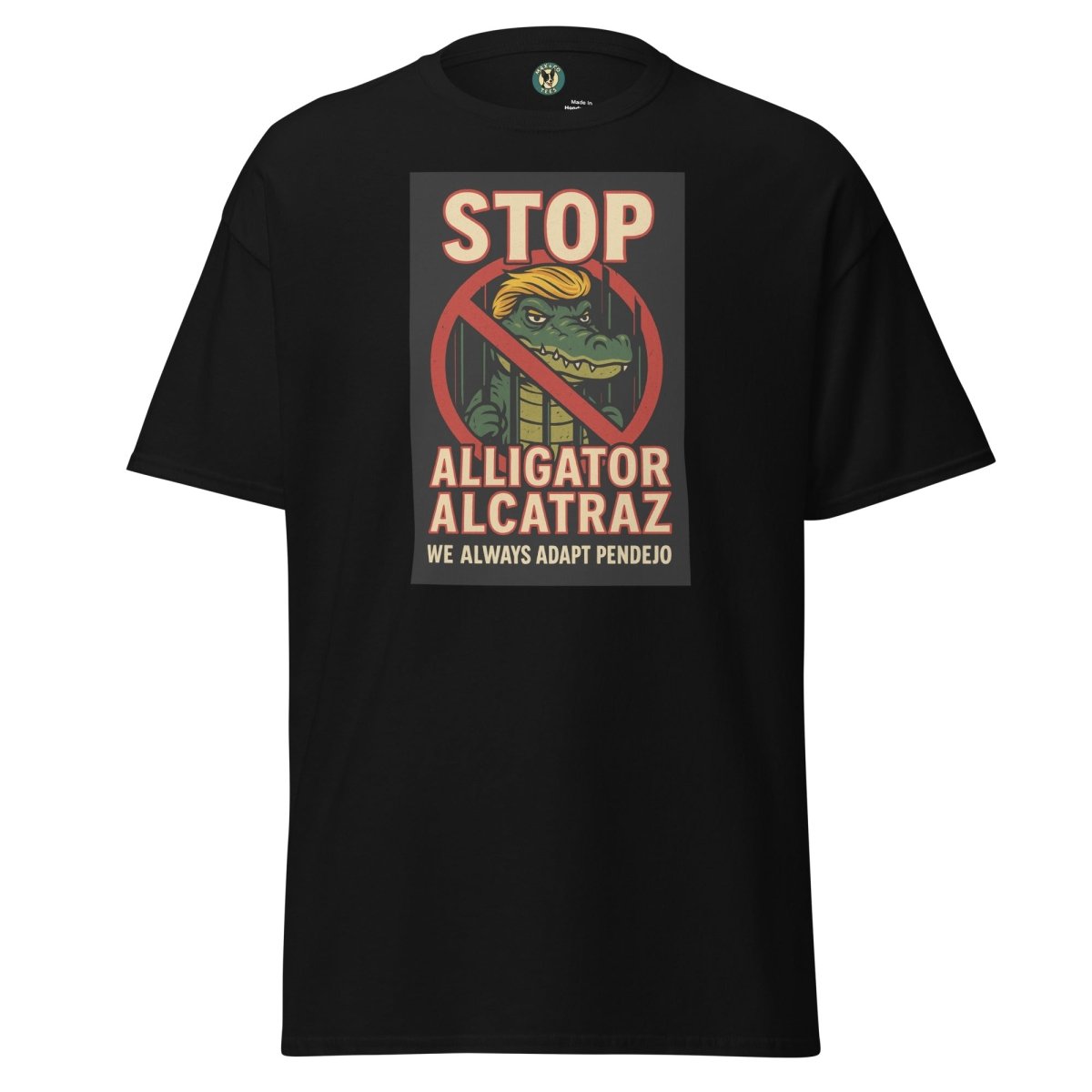 ¡Fuerza México! Stop Alcatraz Tee - Max & Co Tees