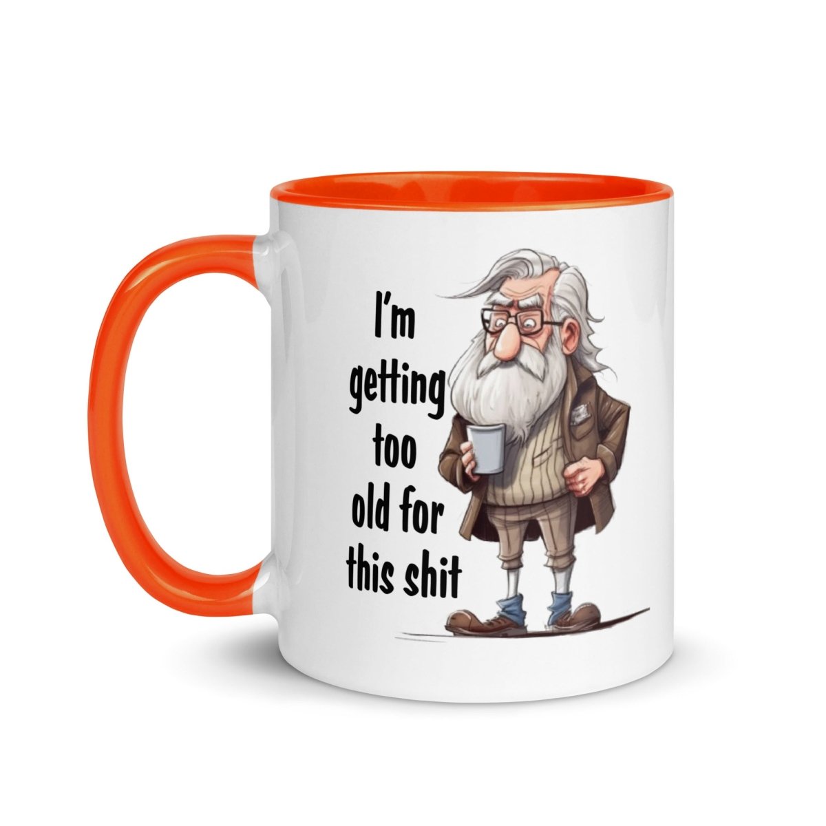 Humor Too Old Inner Color Mug - Max & Co Tees