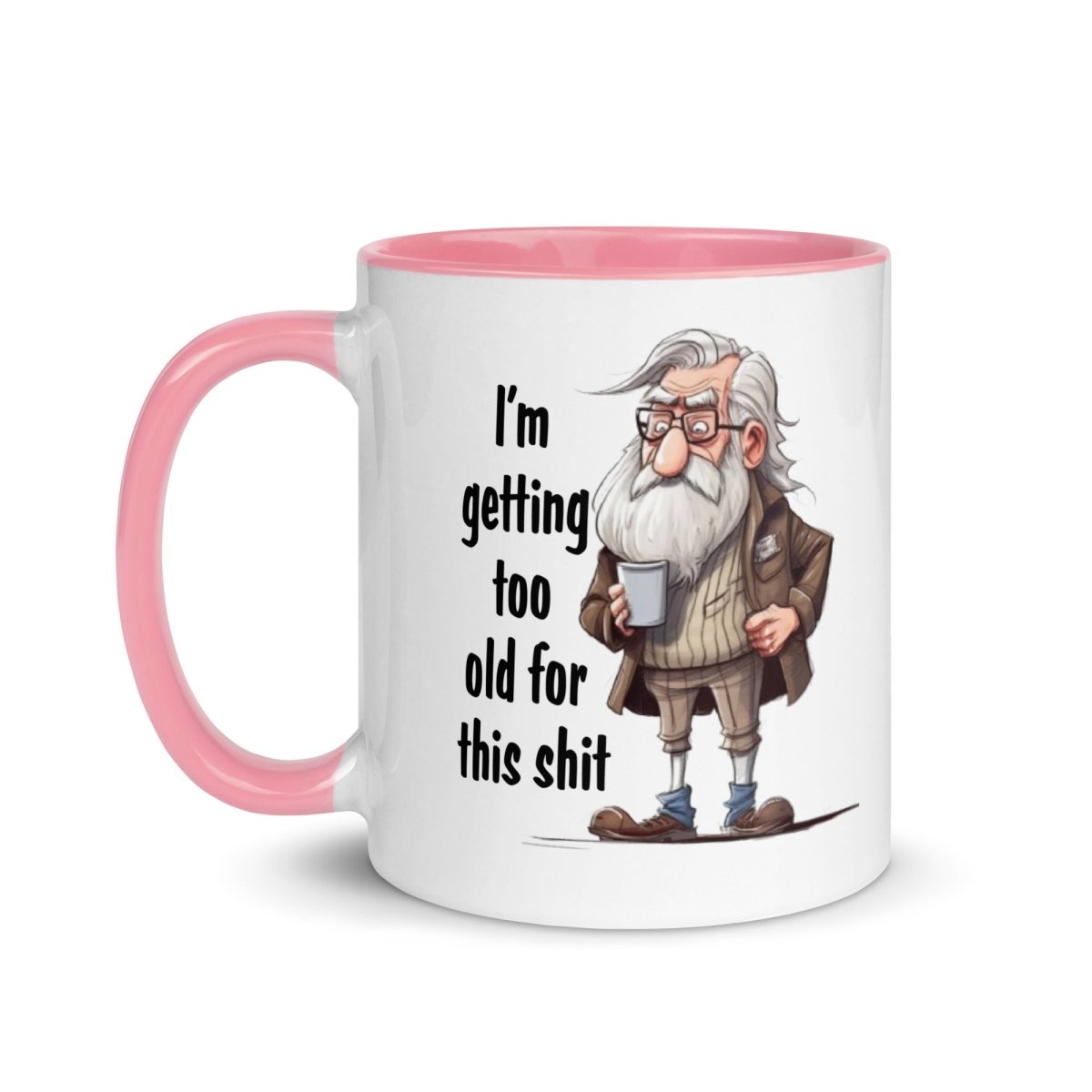 Humor Too Old Inner Color Mug - Max & Co Tees