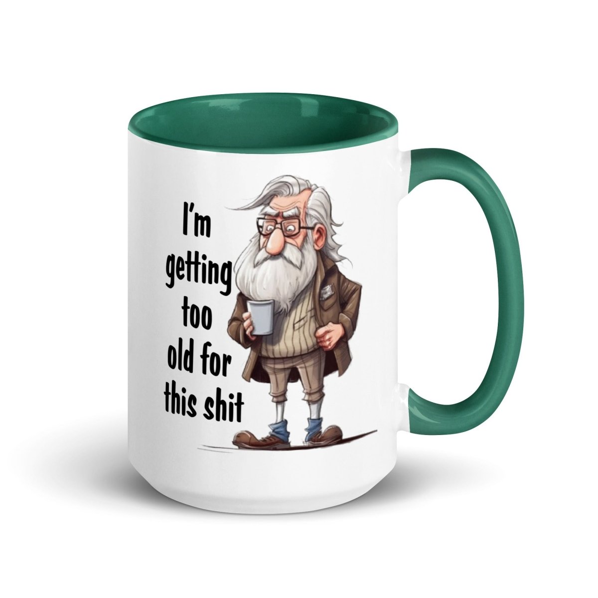 Humor Too Old Inner Color Mug - Max & Co Tees