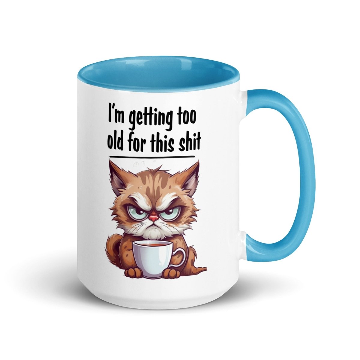 Humor Too Old Inner Color Mug - Max & Co Tees