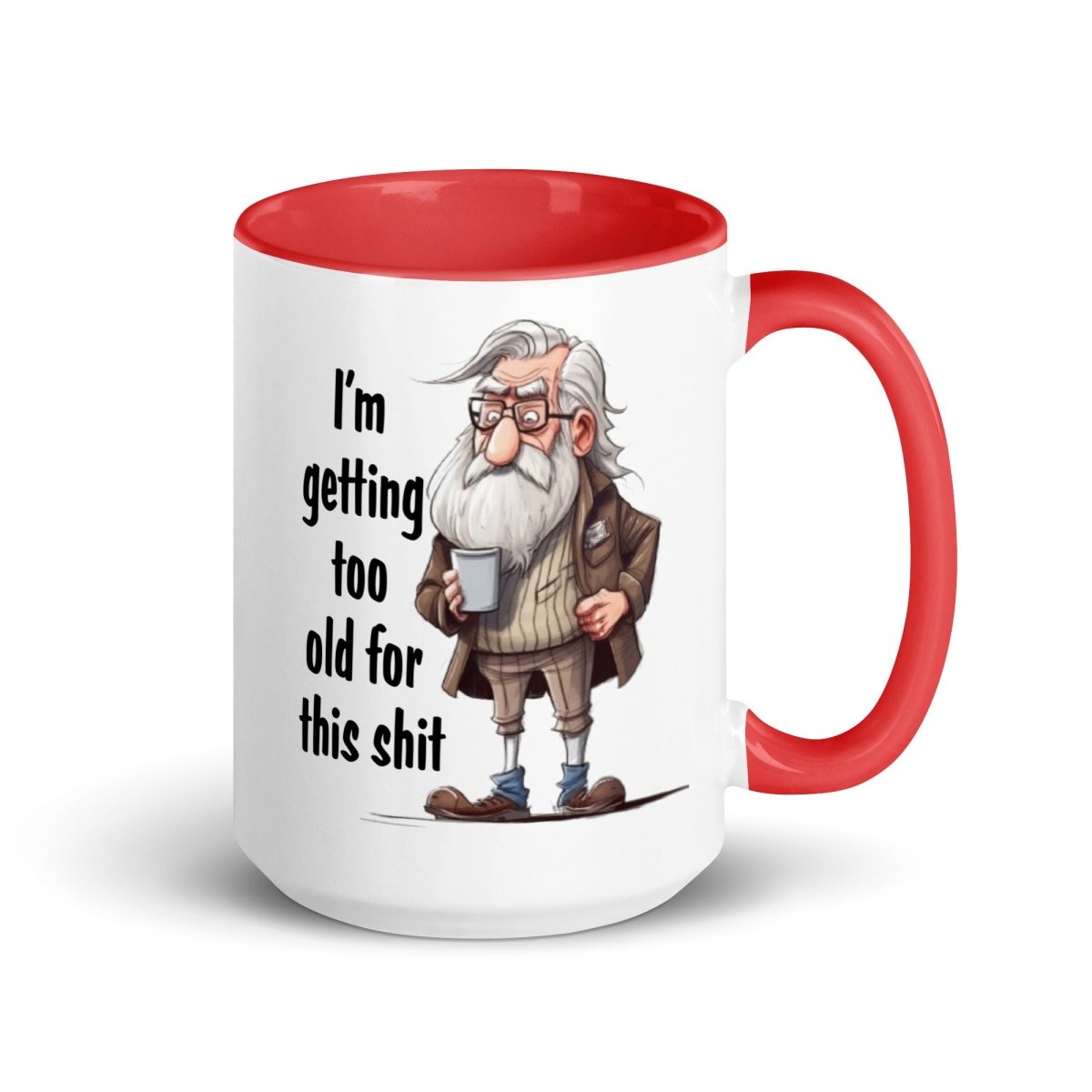 Humor Too Old Inner Color Mug - Max & Co Tees
