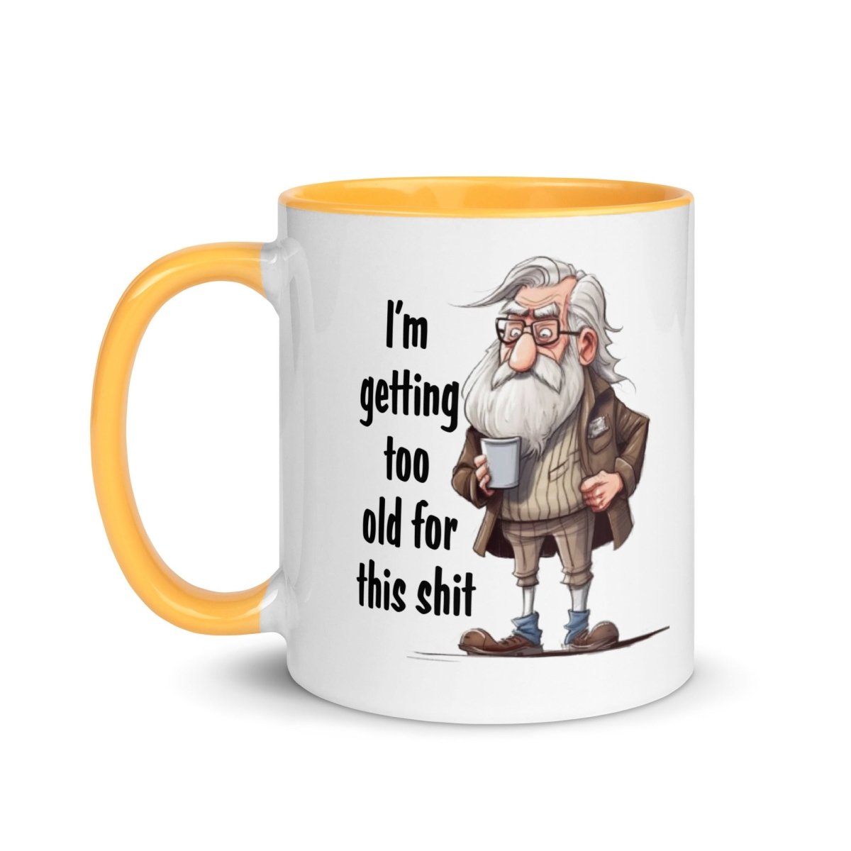 Humor Too Old Inner Color Mug - Max & Co Tees