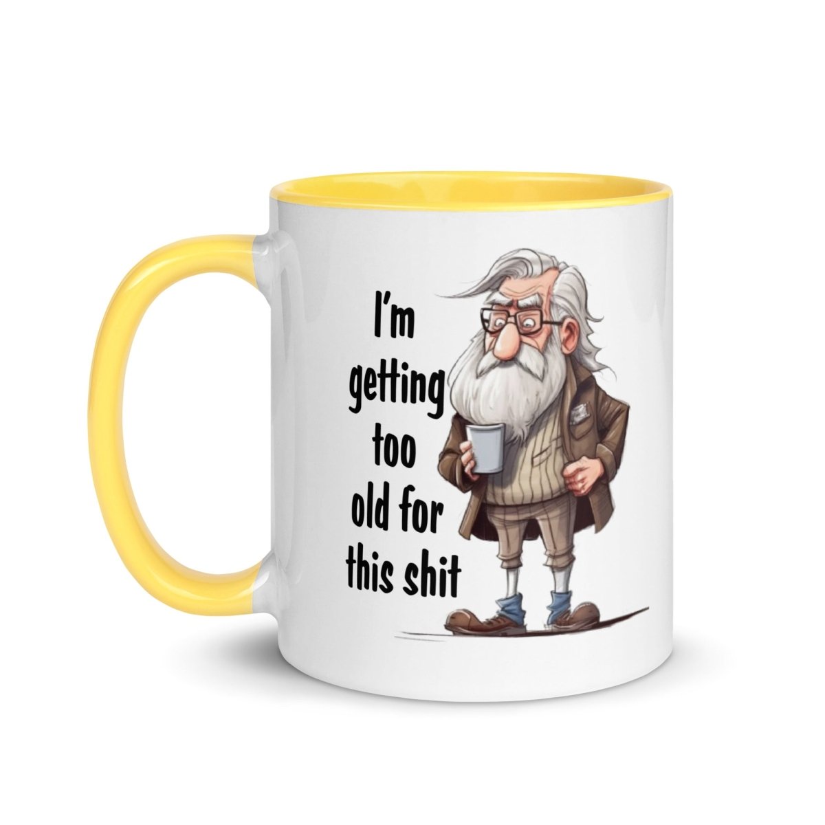 Humor Too Old Inner Color Mug - Max & Co Tees