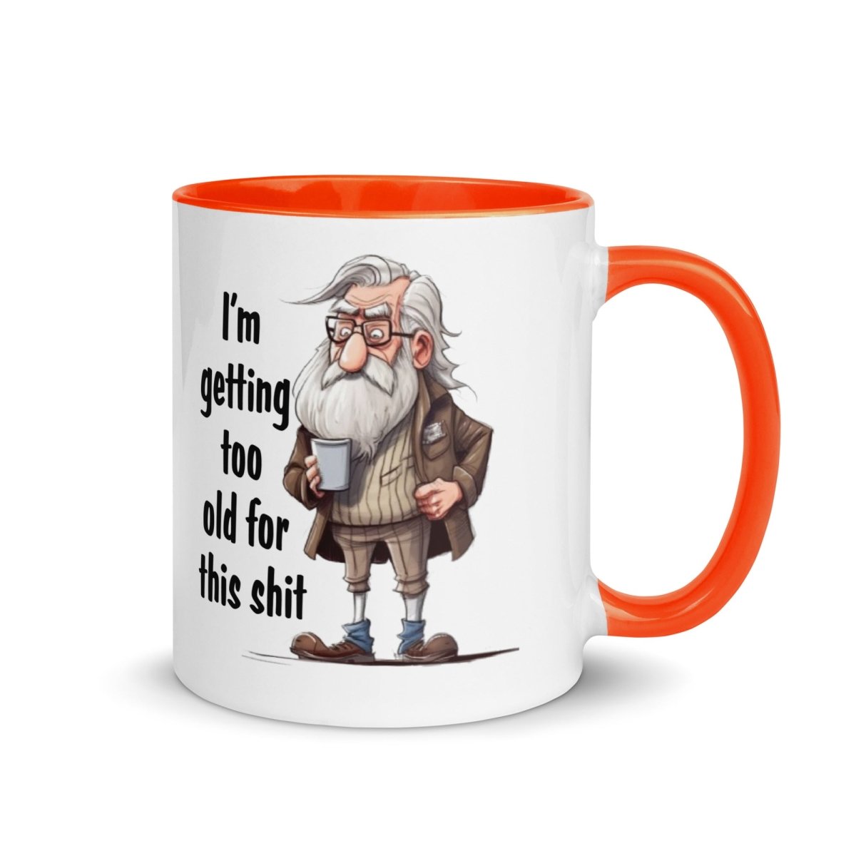 Humor Too Old Inner Color Mug - Max & Co Tees