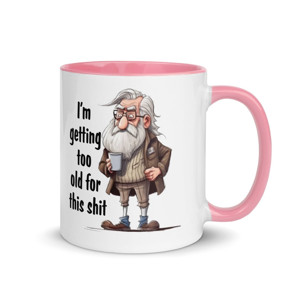 Humor Too Old Inner Color Mug - Max & Co Tees