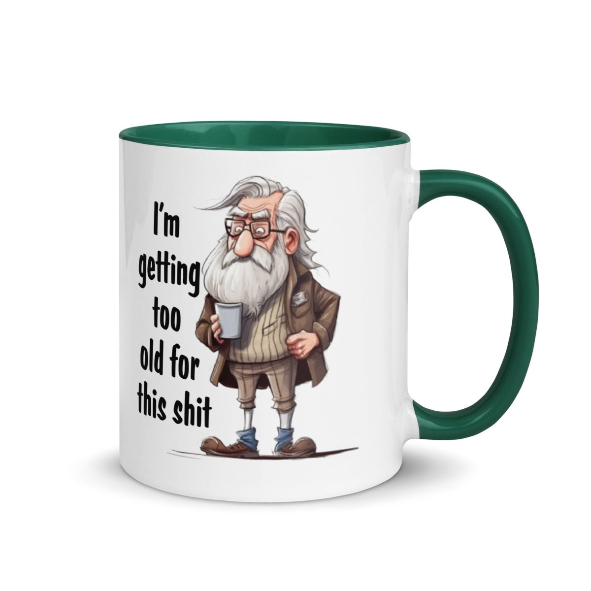 Humor Too Old Inner Color Mug - Max & Co Tees