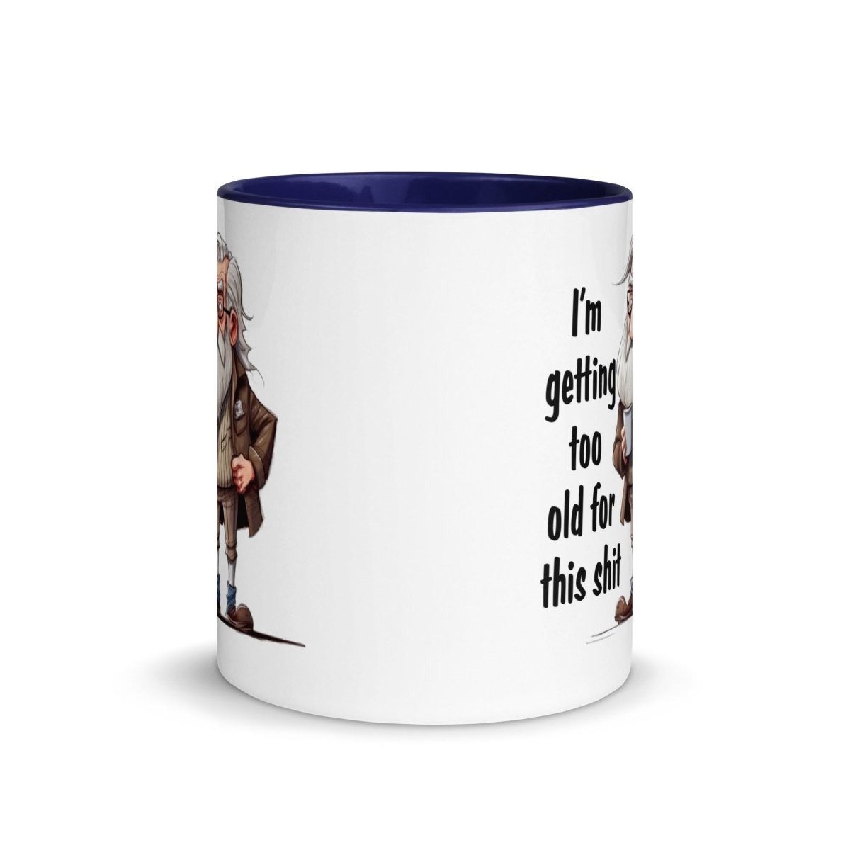 Humor Too Old Inner Color Mug - Max & Co Tees