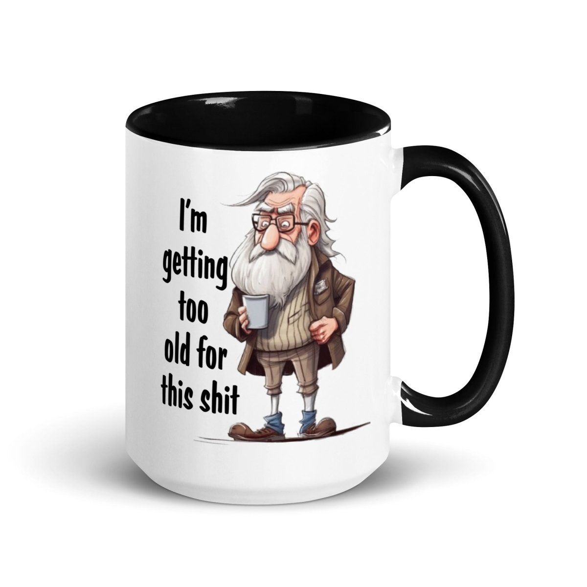 Humor Too Old Inner Color Mug - Max & Co Tees