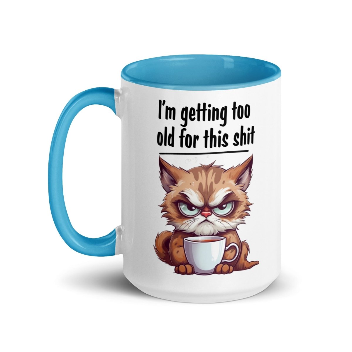 Humor Too Old Inner Color Mug - Max & Co Tees
