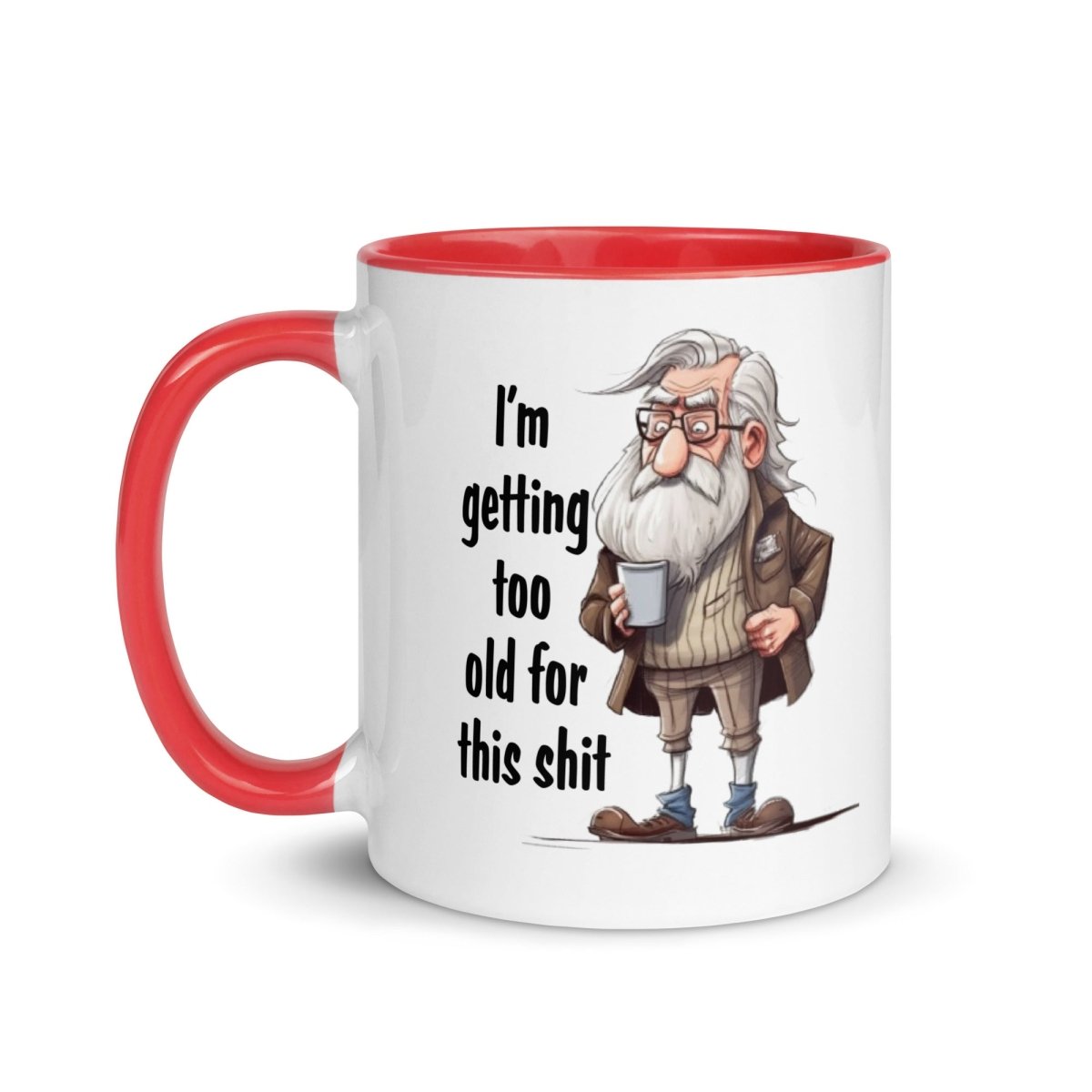 Humor Too Old Inner Color Mug - Max & Co Tees