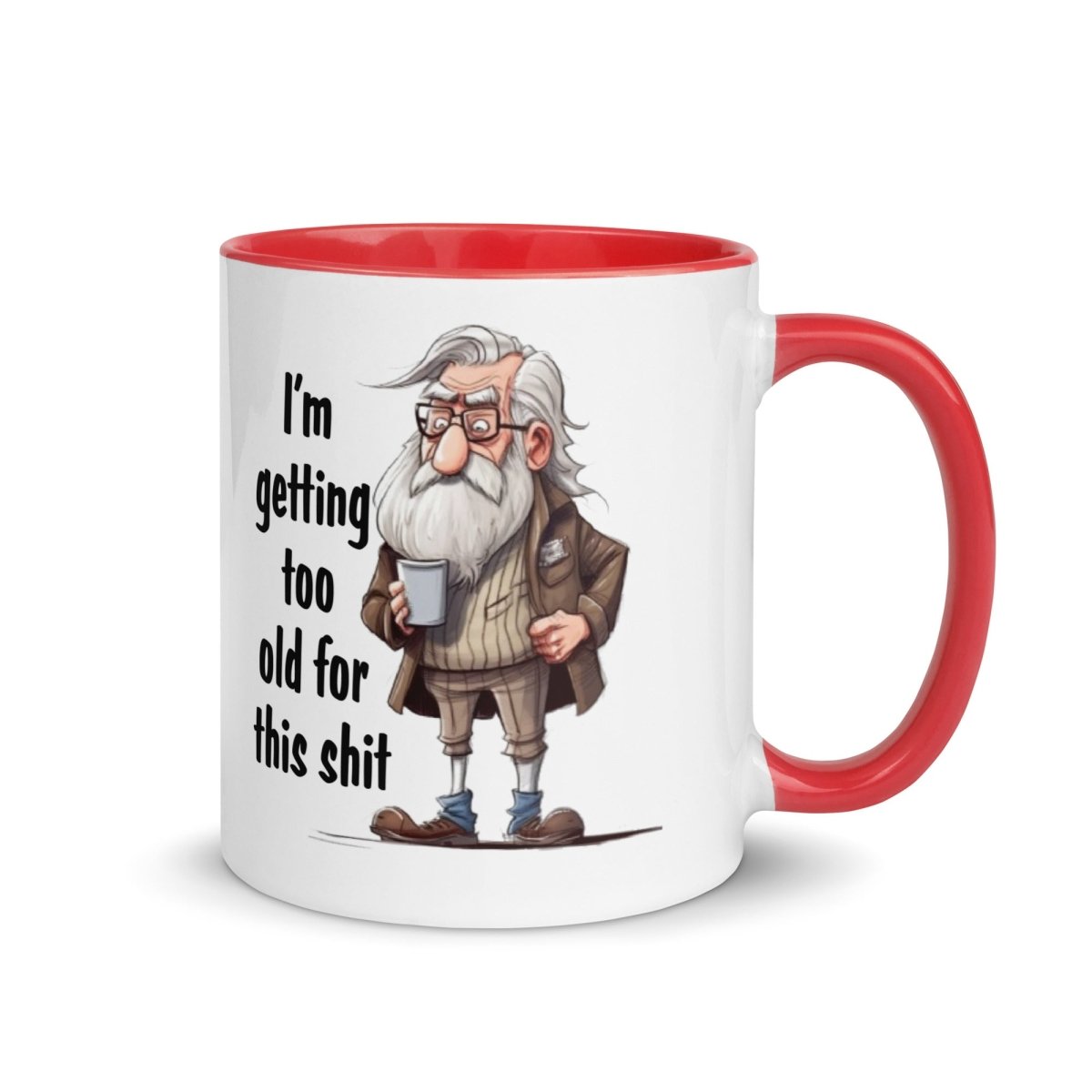 Humor Too Old Inner Color Mug - Max & Co Tees