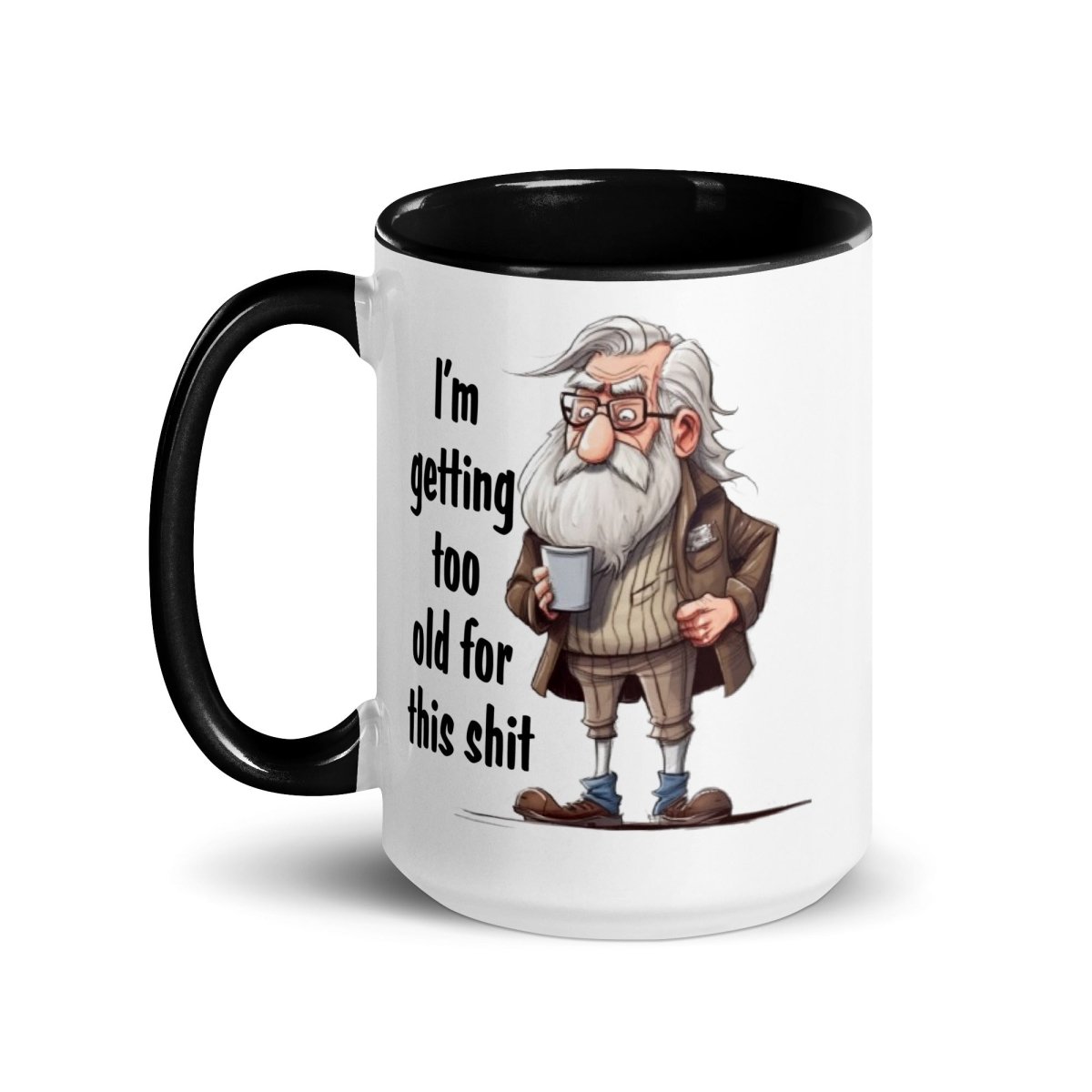 Humor Too Old Inner Color Mug - Max & Co Tees