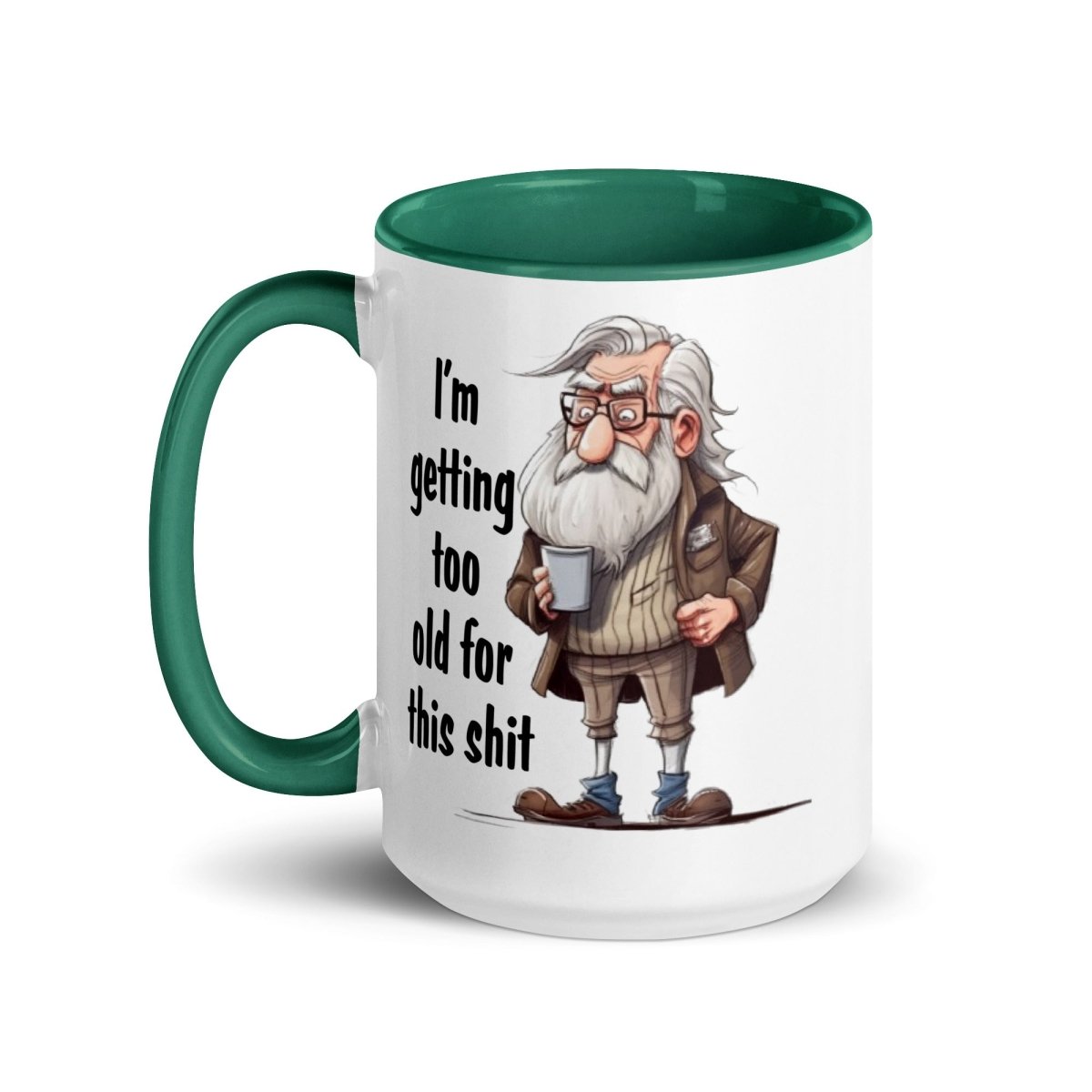 Humor Too Old Inner Color Mug - Max & Co Tees