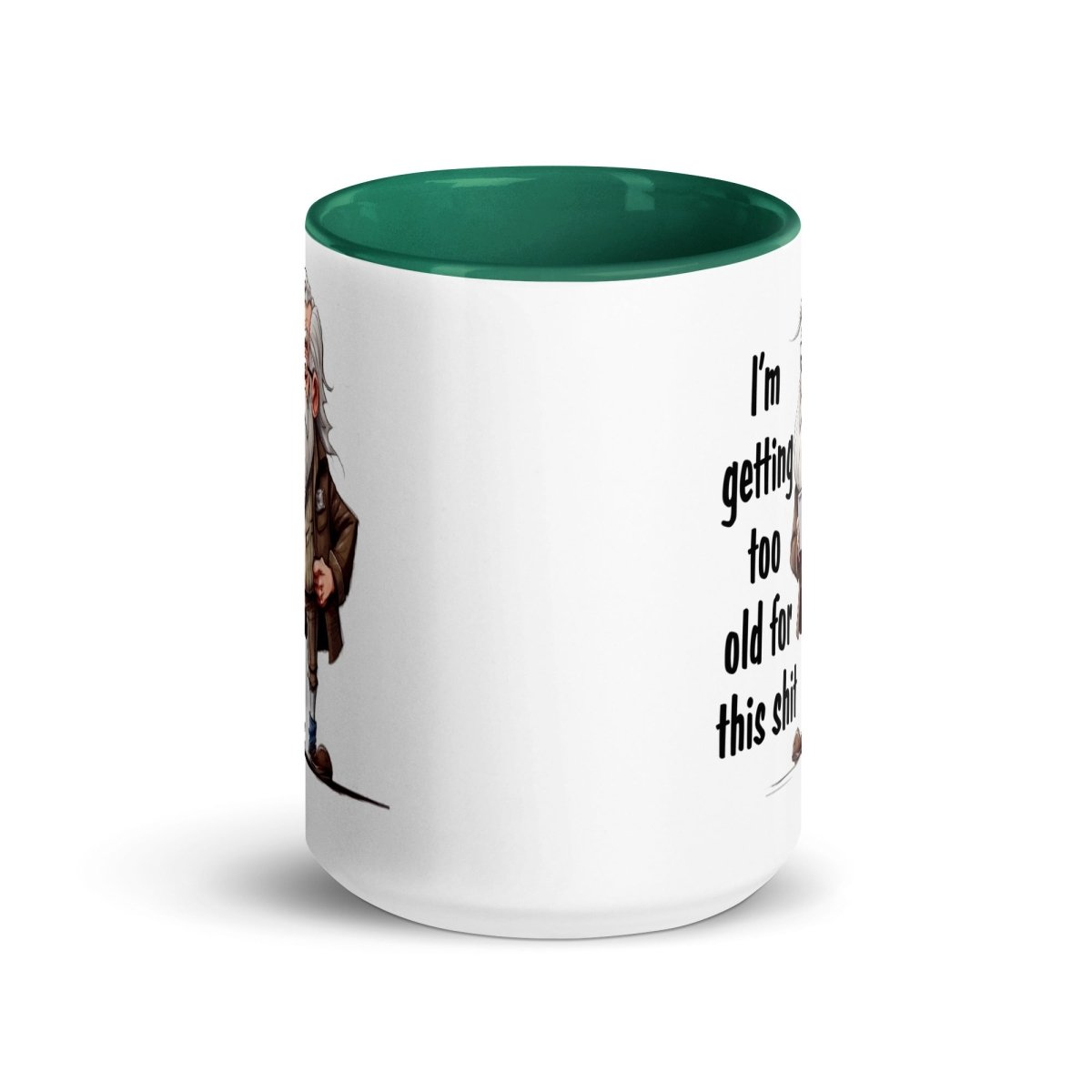 Humor Too Old Inner Color Mug - Max & Co Tees