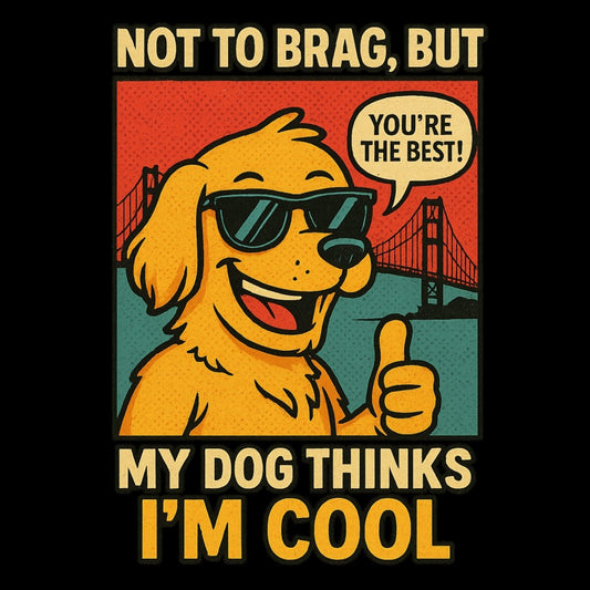 Max & Friends "My Dog Think I am Cool" Tee - Max & Co Tees