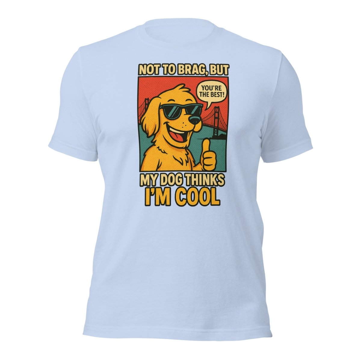Max & Friends "My Dog Think I am Cool" Tee - Max & Co Tees