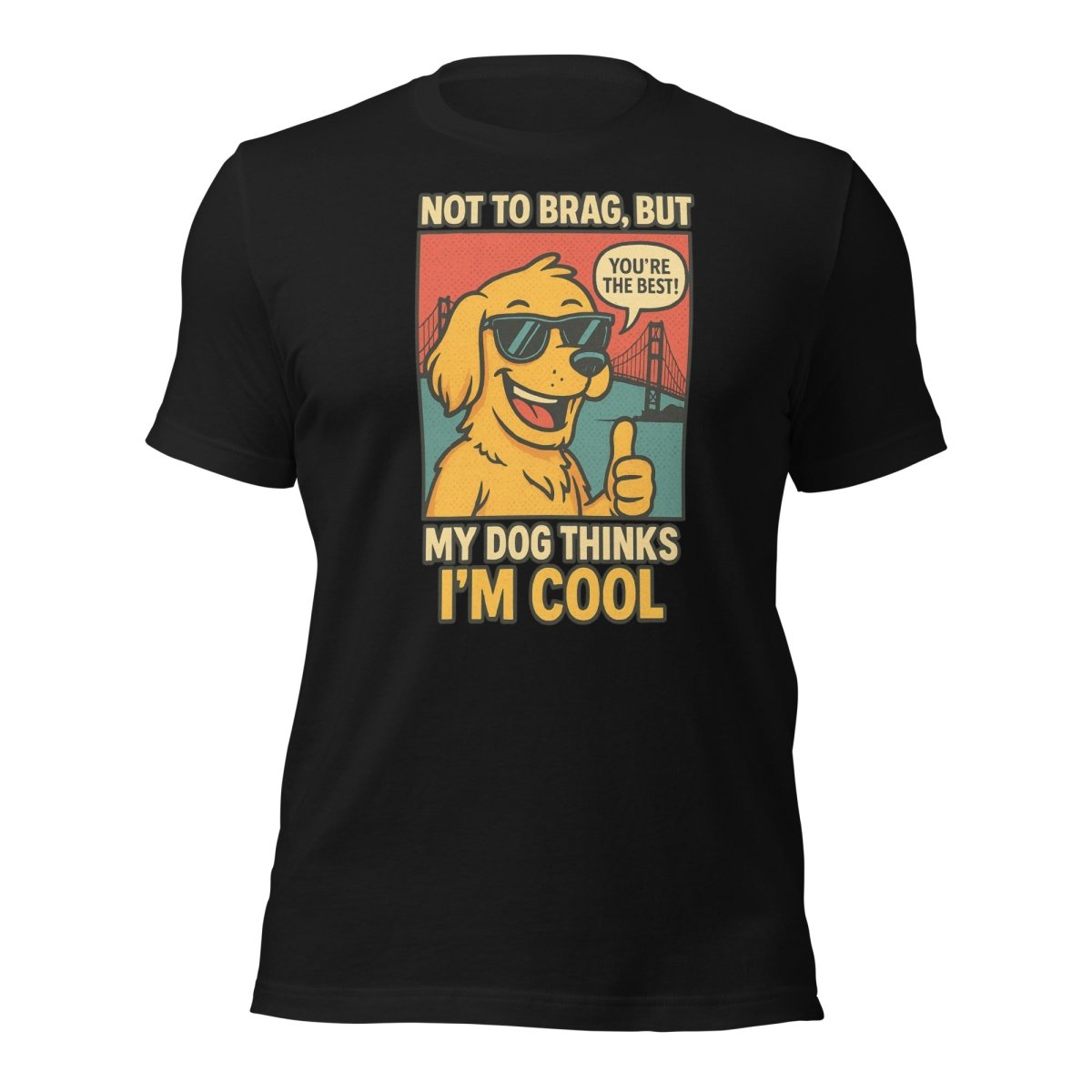Max & Friends "My Dog Think I am Cool" Tee - Max & Co Tees