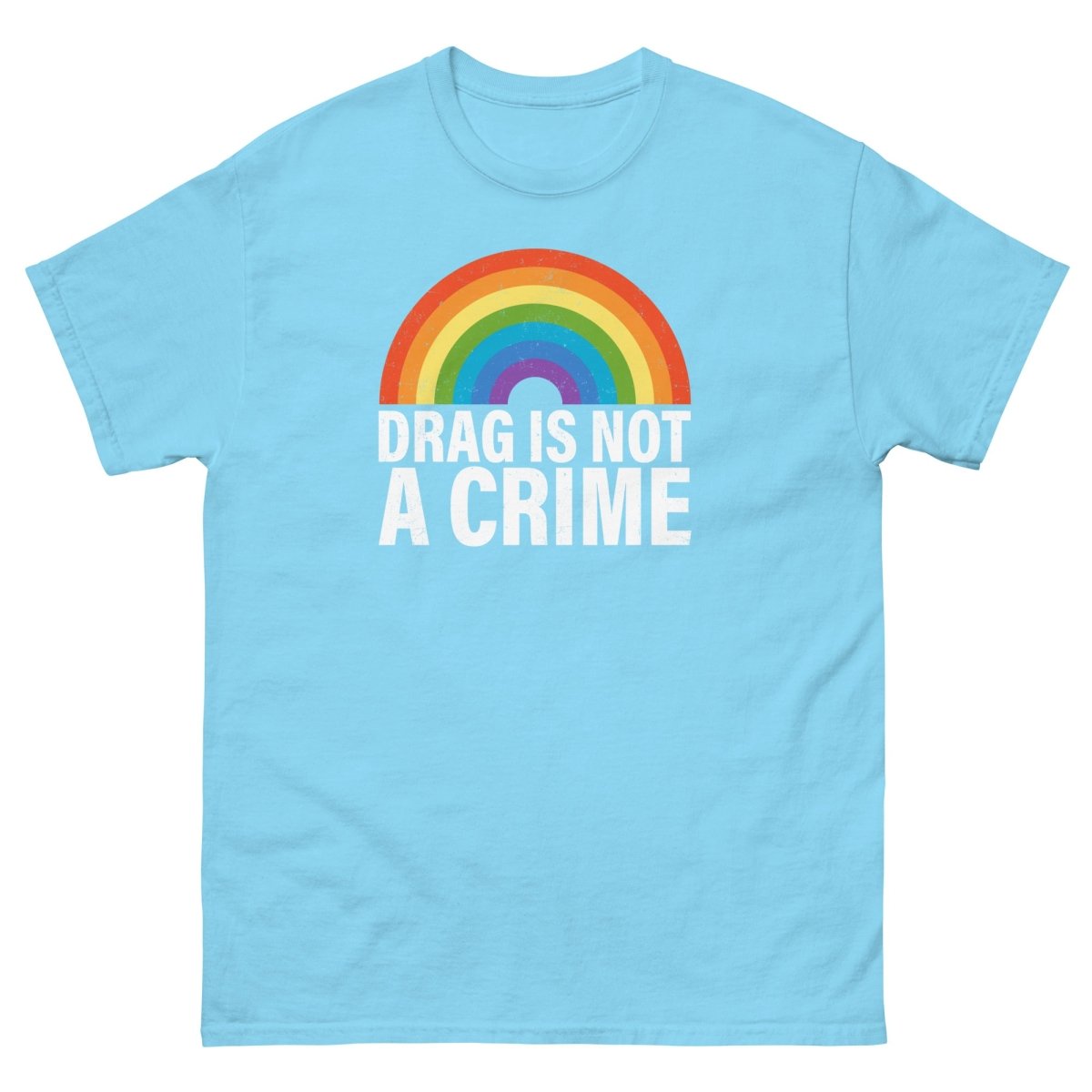 Pride Drag Not A Crime Tee - Max & Co Tees