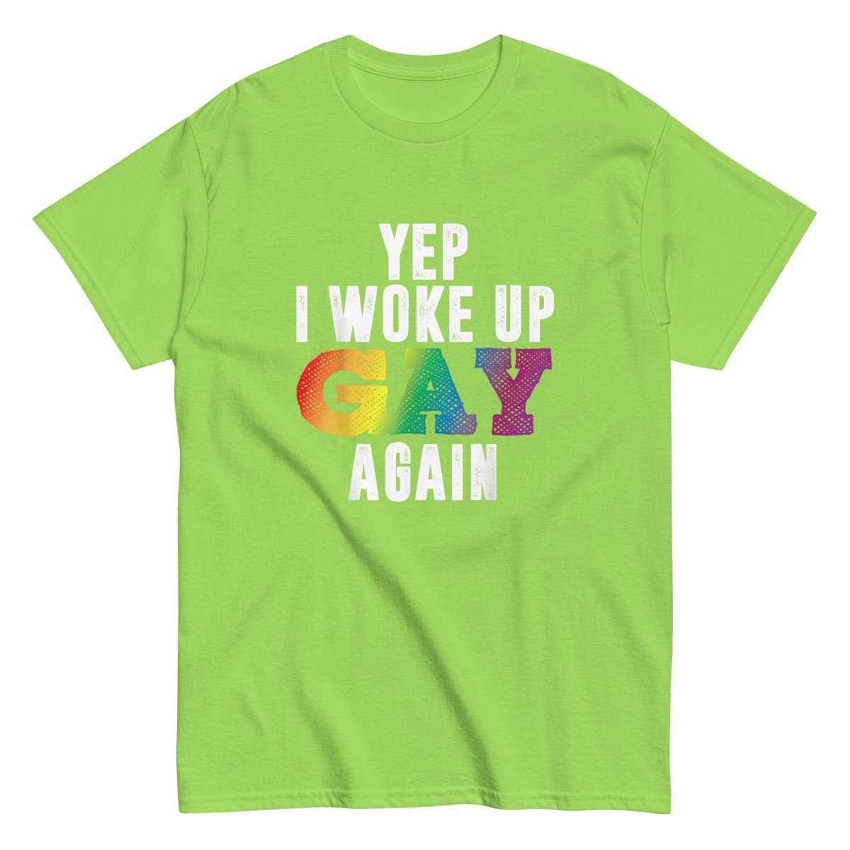 Pride Woke Up Gay Again Tee - Max & Co Tees