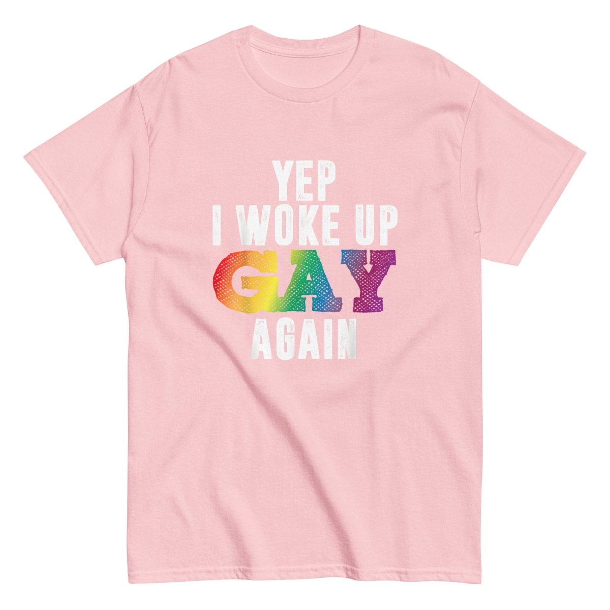 Pride Woke Up Gay Again Tee - Max & Co Tees