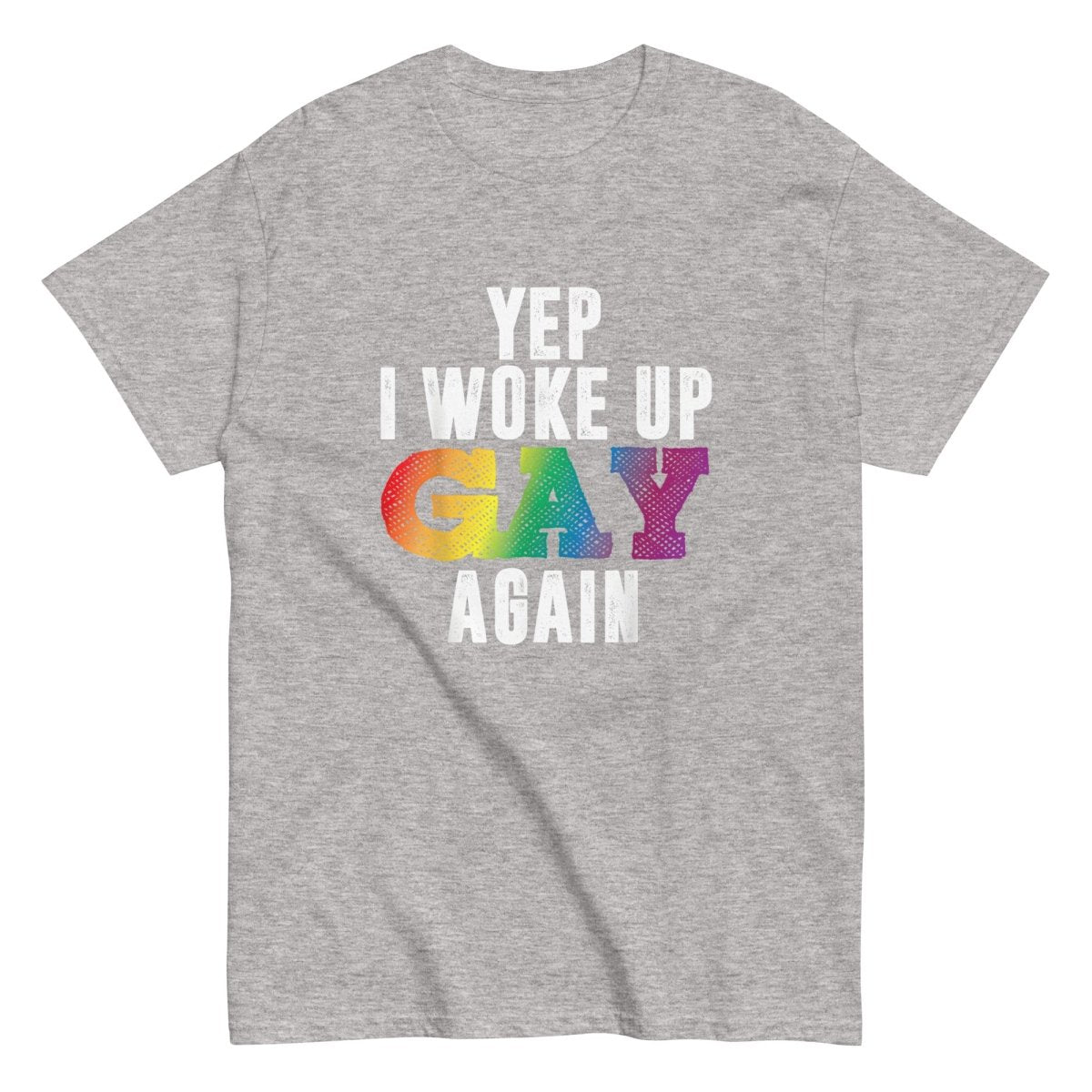 Pride Woke Up Gay Again Tee - Max & Co Tees