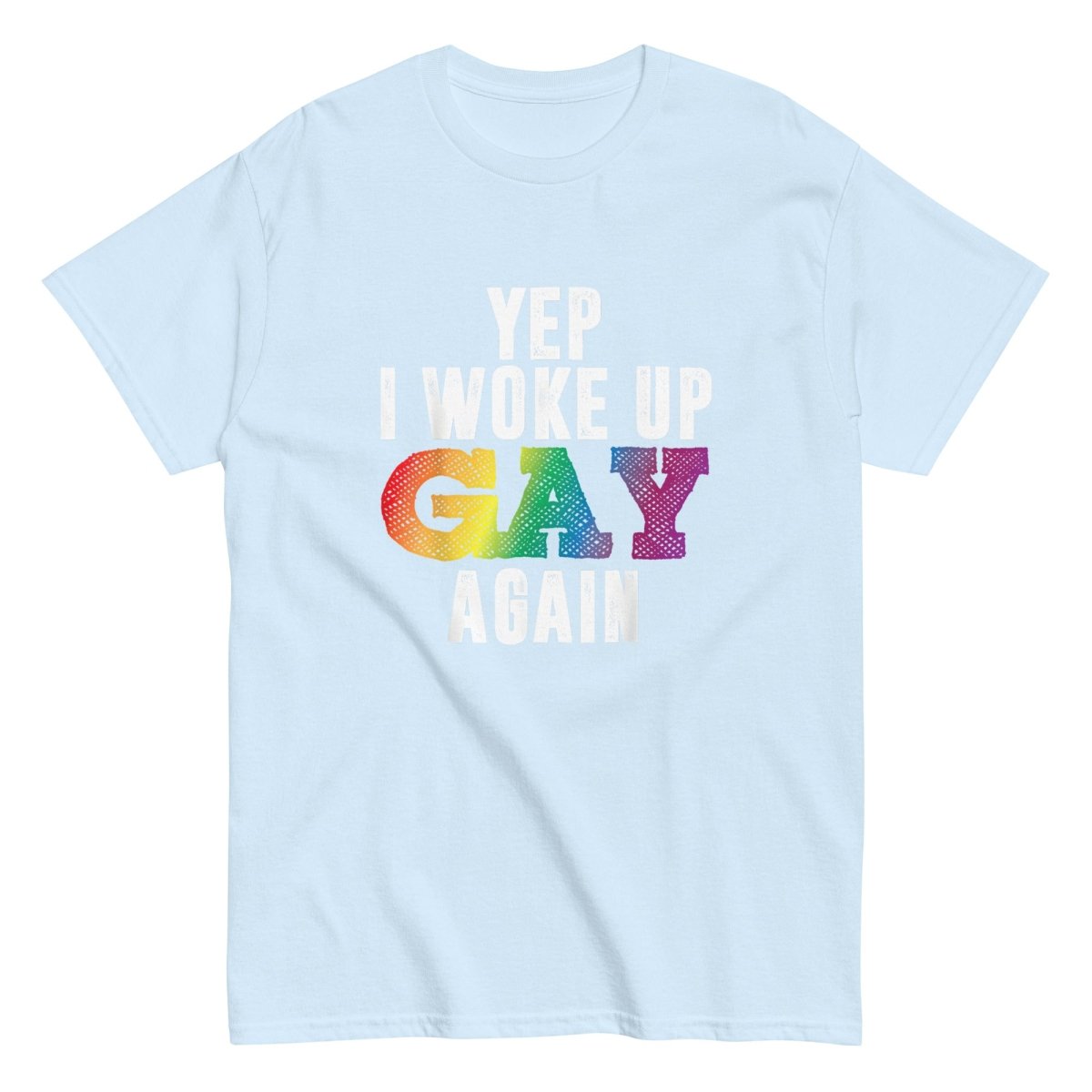 Pride Woke Up Gay Again Tee - Max & Co Tees