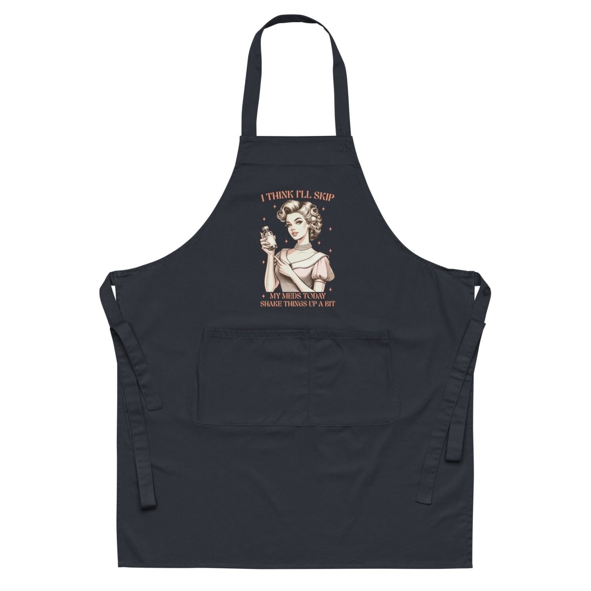 Sassy Meds Organic Apron - Max & Co Tees