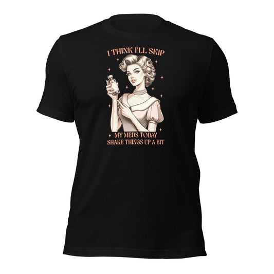 Sassy Skip Meds Tee - Max & Co Tees