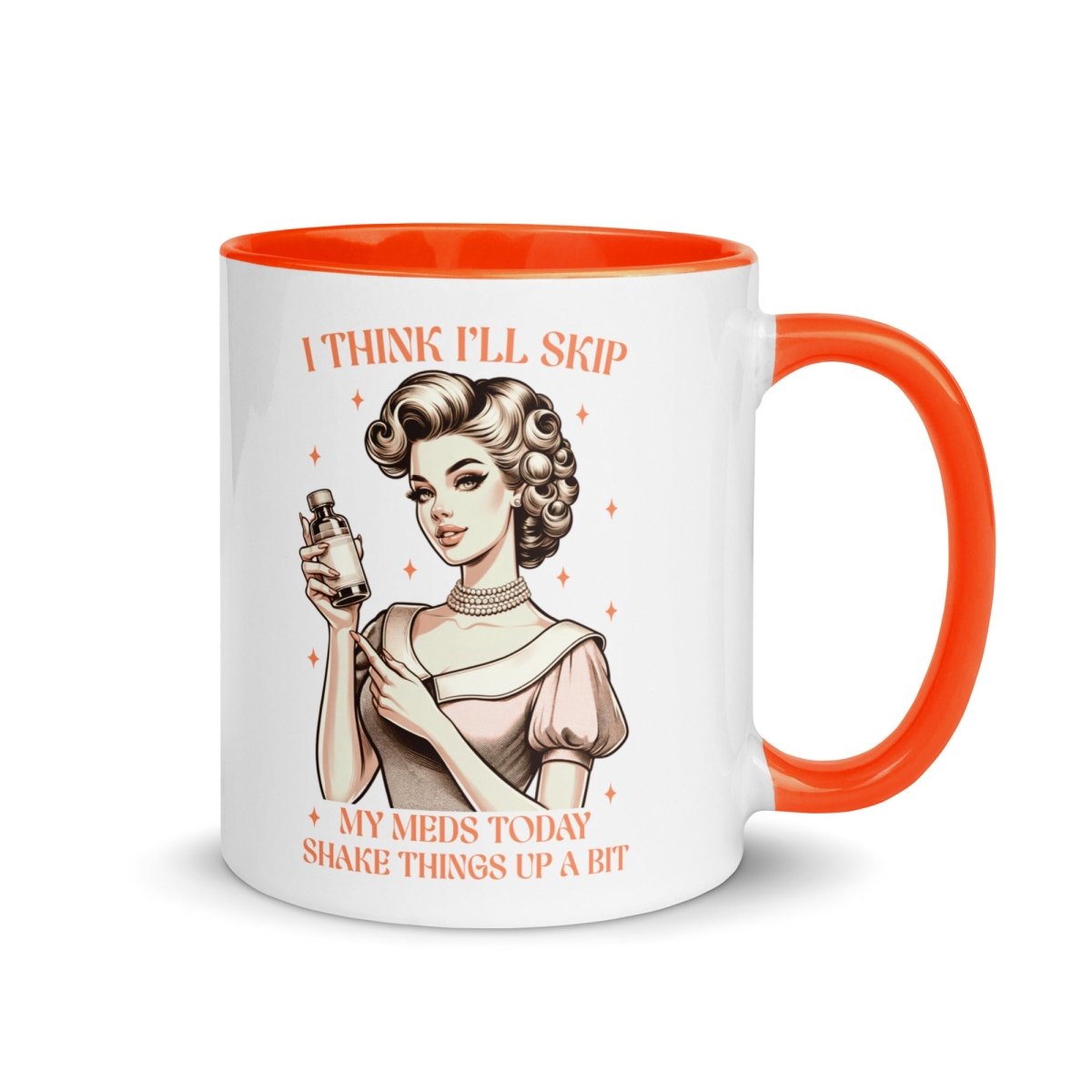 Sassy Skip The Meds Inner Color Mug - Max & Co Tees