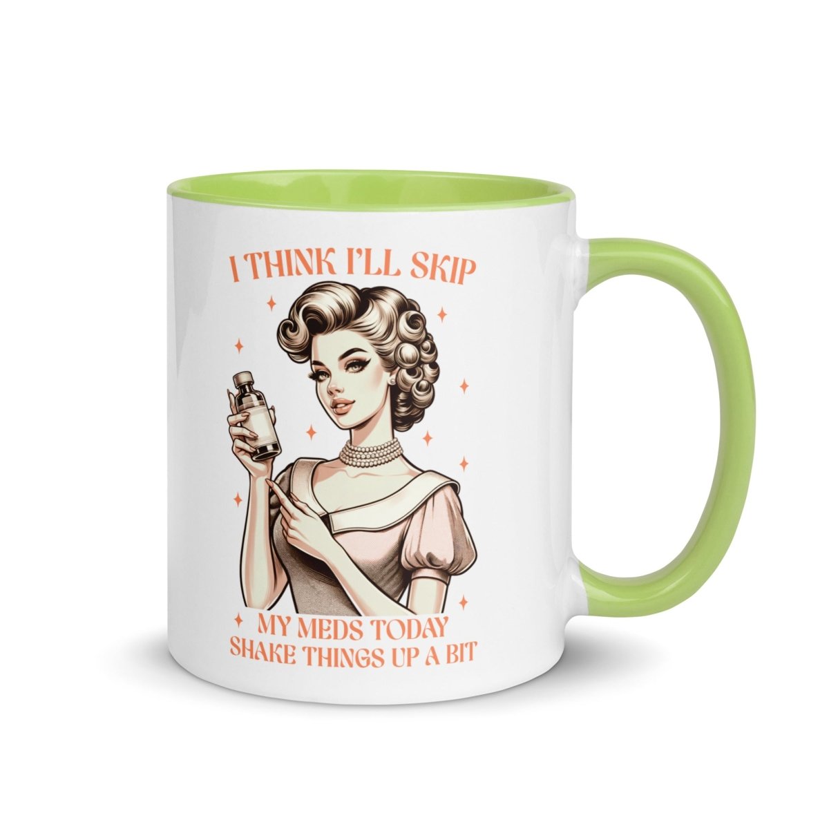 Sassy Skip The Meds Inner Color Mug - Max & Co Tees