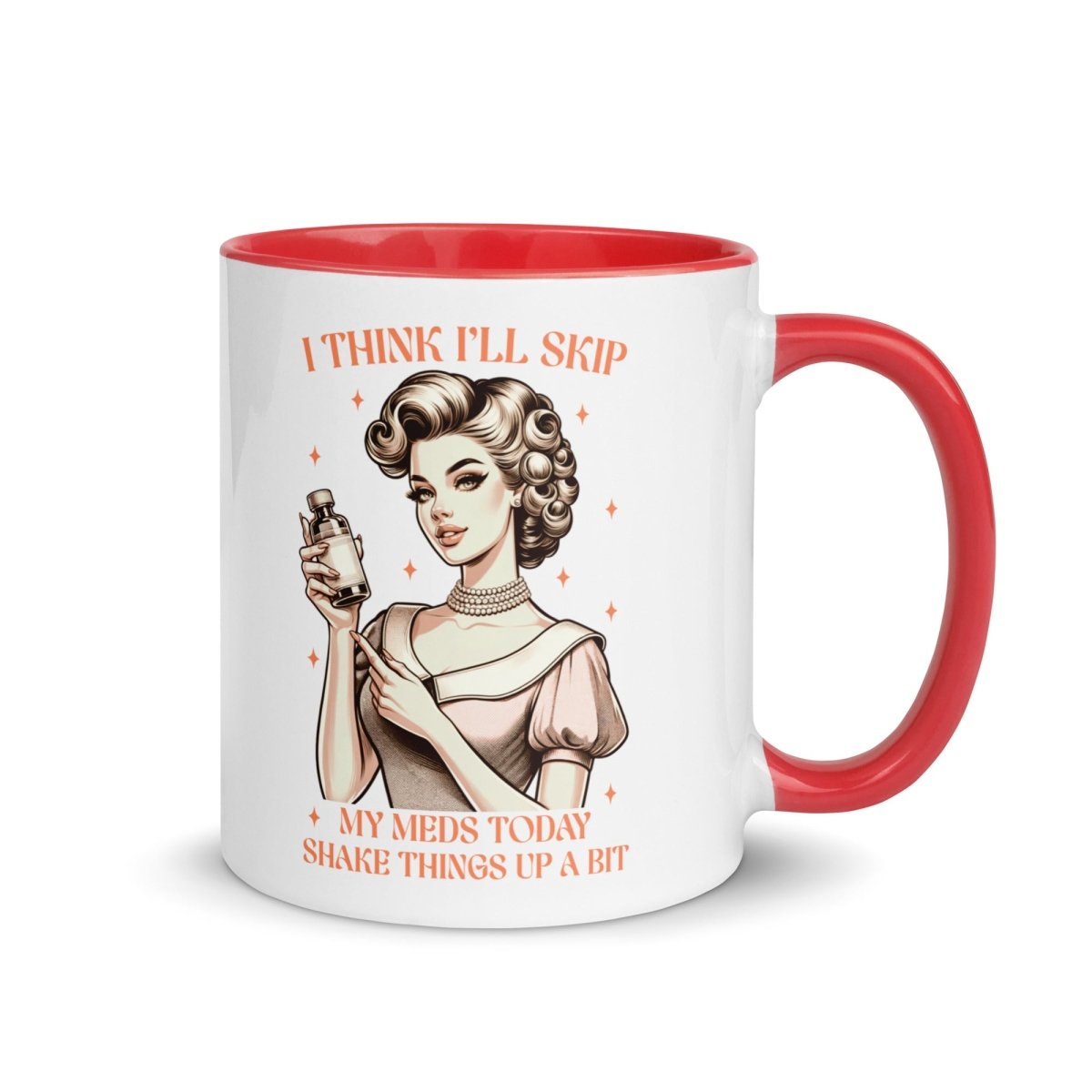 Sassy Skip The Meds Inner Color Mug - Max & Co Tees