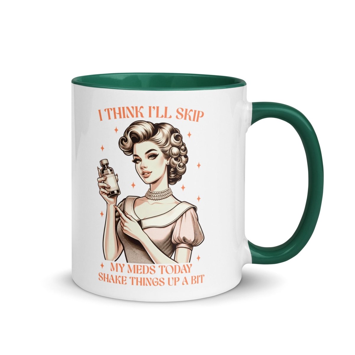 Sassy Skip The Meds Inner Color Mug - Max & Co Tees