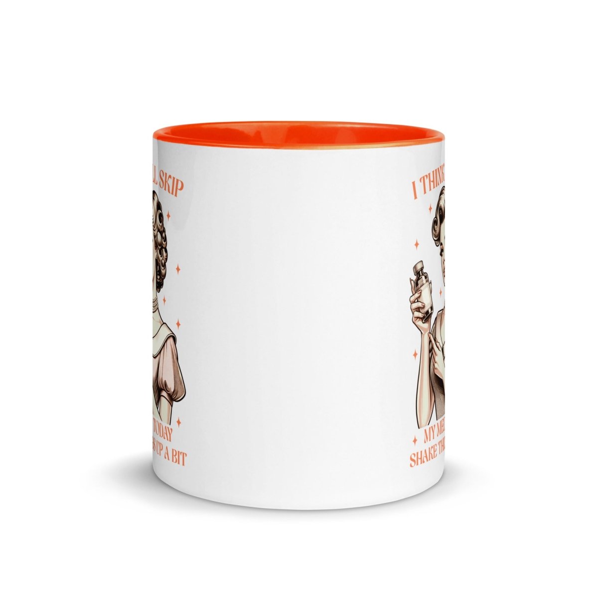 Sassy Skip The Meds Inner Color Mug - Max & Co Tees